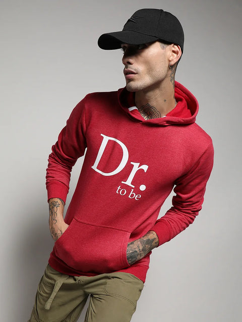 Just Be Dr. To Be Hoodie With Kangaroo Pocket